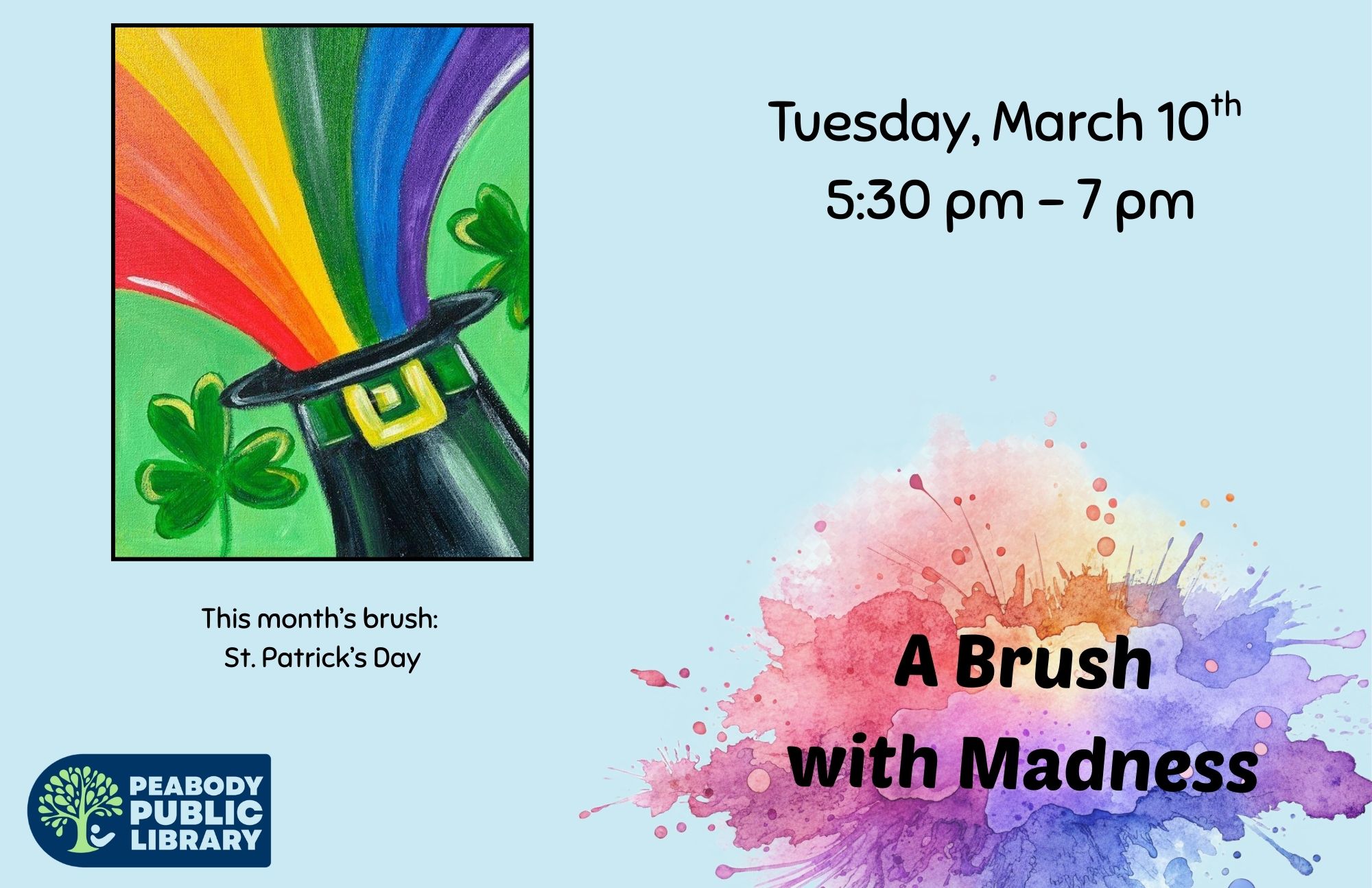Flyer for the A Brush with Madness art event on March 10 from 5:30–7 pm, featuring a St. Patrick’s Day–themed painting.