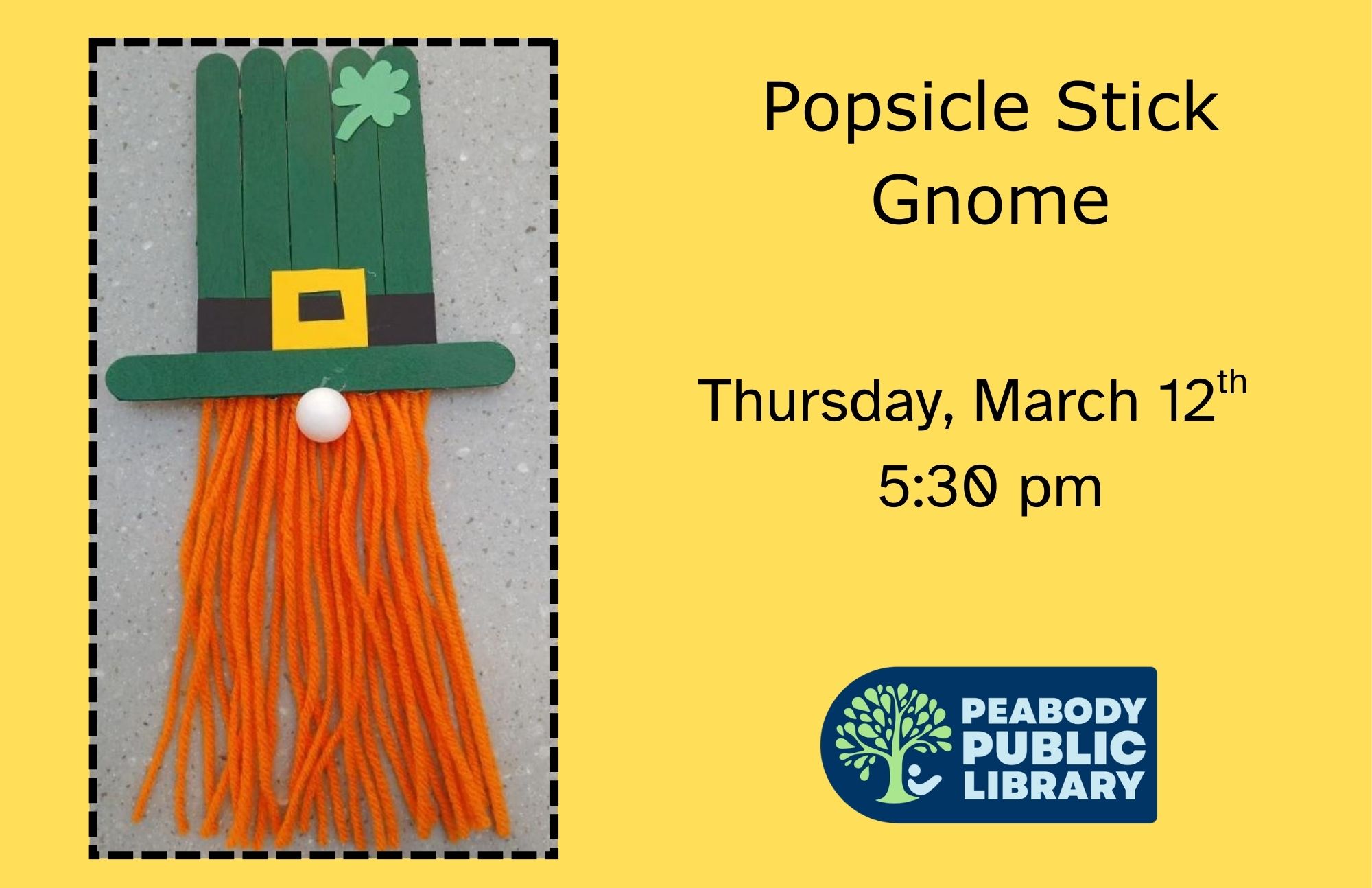 Flyer for a St. Patrick’s Day Popsicle Stick Gnome craft event on March 12 at 5:30 pm.