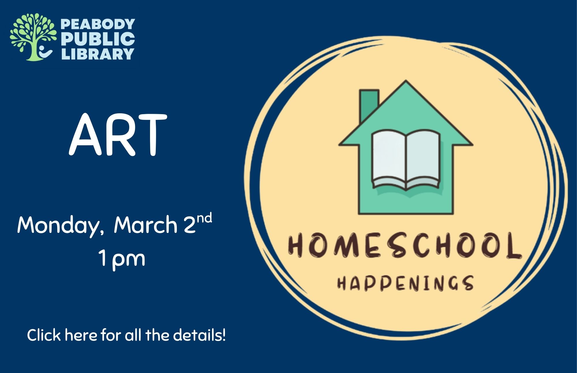 Homeschool Happenings art program poster with event details for March 2 at 1 pm.