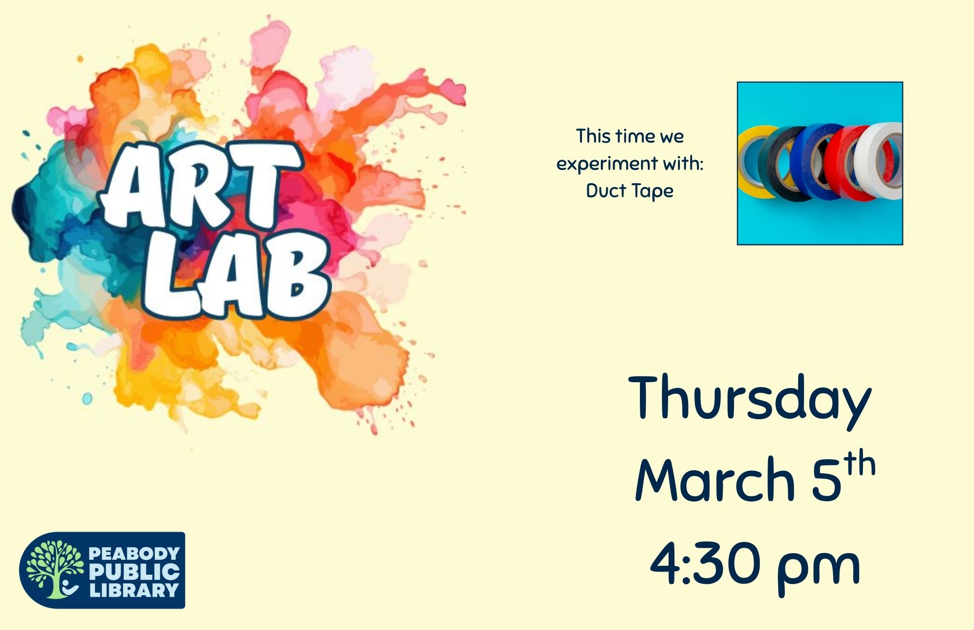 Art Lab poster featuring colorful paint splashes, duct tape rolls, and event details for March 5 at 4:30 pm.